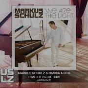 Road Of No Return Markus Schulz Omnia Seri