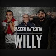 Willy Feat Batishta Basker