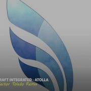 Craft Integrated Atolla Hector Toledo Remix