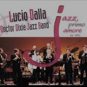 Back O Town Blues Lucio Dalla Doctor Dixie Jazz Band