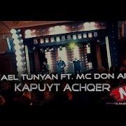 Rafael Tunyan Ft Mc Don Armani Kapuyt Achqer Remix Www Blackmusic Do