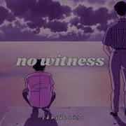 Lp No Witness Slowed