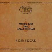 Momo Ryuk Feat Salah Hammadi Ksser Essouk Original Mix