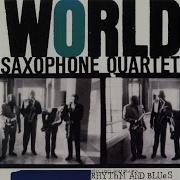 World Saxaphone Quartet For The Love Of Money