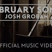 Josh Groban February Song