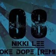 Nikki Lee I Smoke Dope Angel Heredia Remix