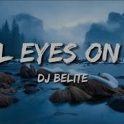 All Eyes On Me Feat Dndm Shahlo Ahmedova Instrumental Dj Belite