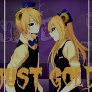 Nightcore Just Gold Switching Vocals Lyrics