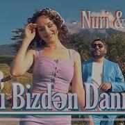 Nuri Serinlendirici Hami Bizden Danishir 2019 Mp3 Yukle