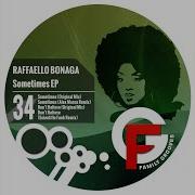 Raffaello Bonaga Sometimes Alex Marcu Remix