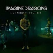 Imagine Dragons Wrecked Live From The Bunker
