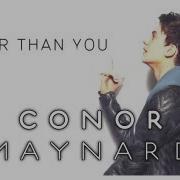 Better Than You Feat Rita Ora Conor Maynard