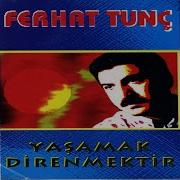 Hepsi Vardı Ferhat Tunç