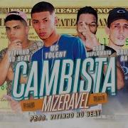 Mc Tolent Cambista Mizeravel Feat Vitinho No Beat Mc Tolent