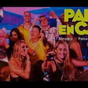 Blessd Party En Casa Feat Blessed Paisa Flako Gallego