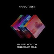 Way Out West Lullaby Horizon Ben B Hmer Rmx