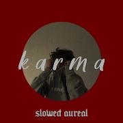 Karma Slowed Ajr