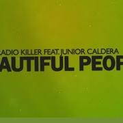 Junior Caldera Beautiful People Feat Junior Caldera
