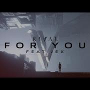 Rival For You Ft Jex