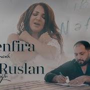 Zenfira Ibrahimova Ft Ruslan Seferoğlu Nefes Yeni Klip 2019