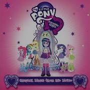 Time To Come Together Mlp Equestria Girls На Русском