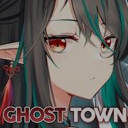 Nightcore Ghost Town Jason Ross Ft David Frank Lyrics