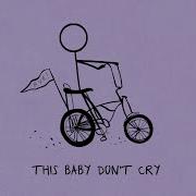 Baby Don T Cry Feat Getter Quis Fly