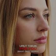 For You Mant Deep Remix Umut Torun