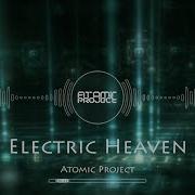 Atomic Project Electric Heaven Electro Freestyle Breaks