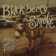 Blackberry Smoke Fire In The Hole