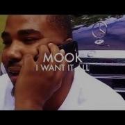 Want It All Feat Mook Zaytoven