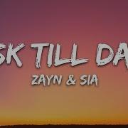 Zayn Dusk Till Dawn Lyrics Ft Sia