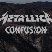 Metallica Confusion