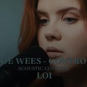 Zoe Wees Control Cover By Loi