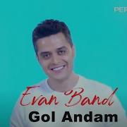 Gol Andam Evan Band