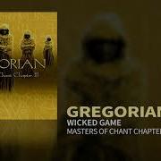 Gregorian Wicked Game