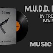 M U D D Force By Tree Adams And Ben Bromfield