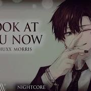 Nightcore Look At You Now