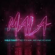 Key P Nuni Jam Mala Feat Key P Nuni Jam Nacho Arias