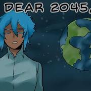 Dear 2045