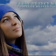 Vocal Trance Mix 2019 Best Vocal Trance Voices Of Heaven Vol 9 By