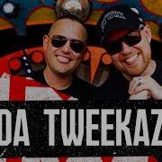 Da Tweekaz Live