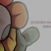 Cchiken And Cheese Animation Meme