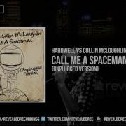 Call Me A Spaceman Hardwell Collin Mcloughlin