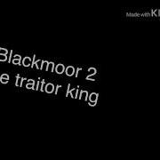 Blackmoor 2 The Traitor King Menu Theme