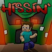 Brad Knauber Hissin A Minecraft Parody Of Whistle