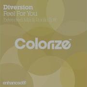 Diversion Feel For You Extended Mix