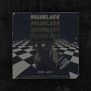 Holøblack Die With Memories Unspoken Dreams Prod Jon T