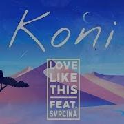 Koni Love Like This