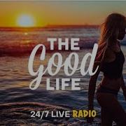 The Good Life Radio